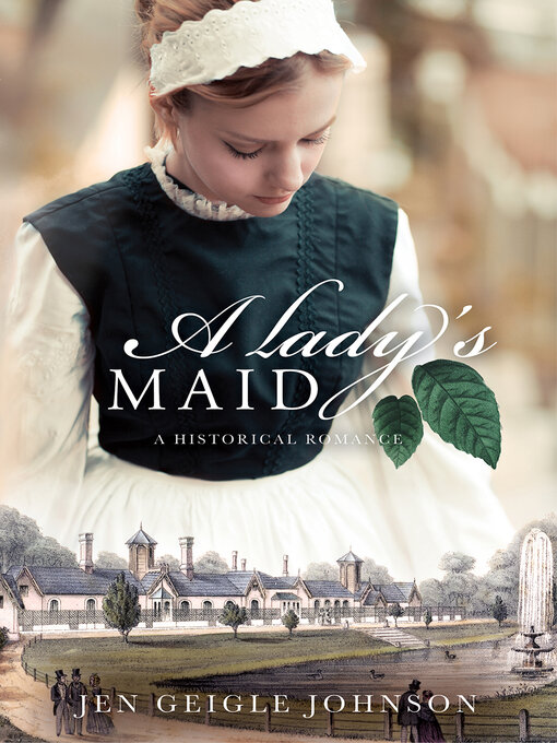 Title details for A Lady's Maid by Jen Geigle Johnson - Available